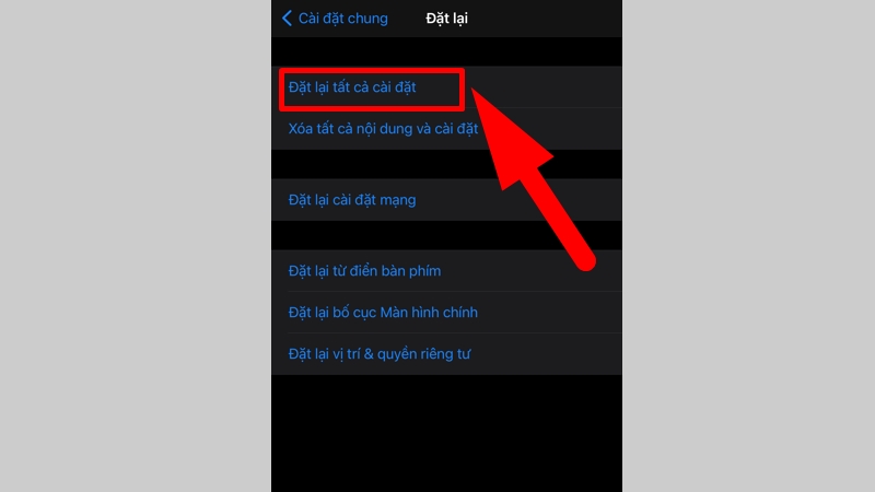 Chọn Đặt lại tất cả c&agrave;i đặt để quay về c&agrave;i đặt gốc ban đầu